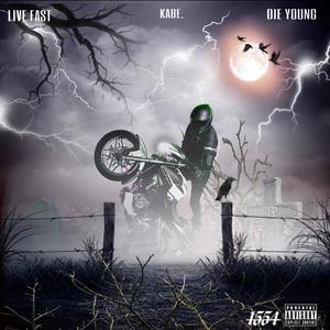 Live Fast, Die Young (Explicit)