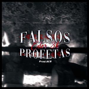 Falsos Profetas (Explicit)