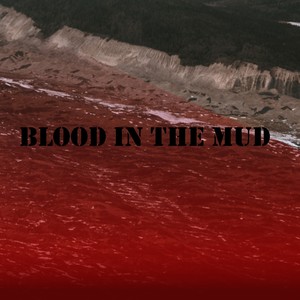 Blood in the mud (feat. Double F)