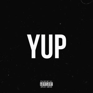 YUP (feat. JTO) (Explicit)