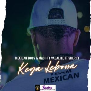keya lebowa(feat. Mash, Vocaltee & Sheriff)