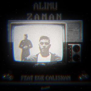 Zaman (feat. Ege Çalışkan)