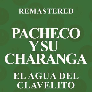 El agua del clavelito (Remaster)