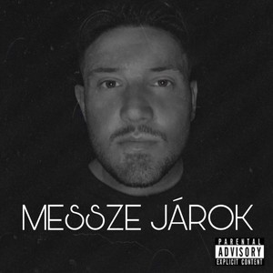 Messze járok (Explicit)