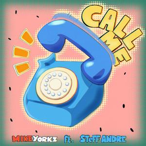 CALL ME (feat. SteffAndre) (Explicit)