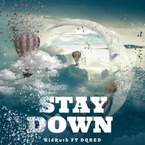 Stay Down (Explicit)