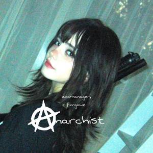 Anarchist (Explicit)