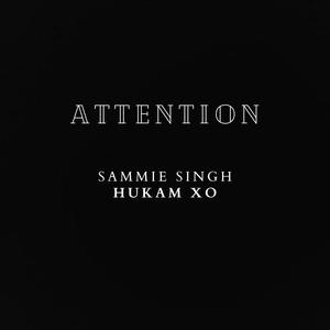 Attention (feat. Hukam XO) (Explicit)