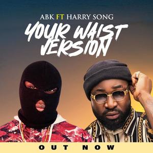 Your waist (feat. Harry song)