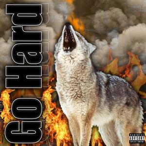 Go Hard (Explicit)