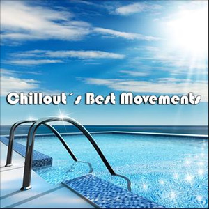 Chillouts Best Movements