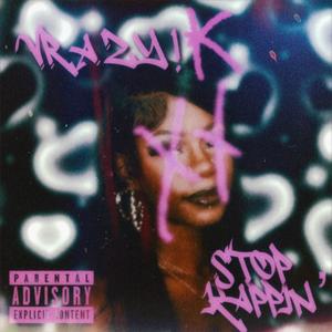 Stop Kappin' (Explicit)