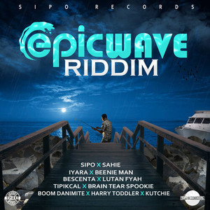 Epic wave Riddim (Explicit)