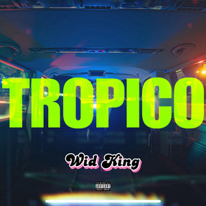 Tropico (Explicit)