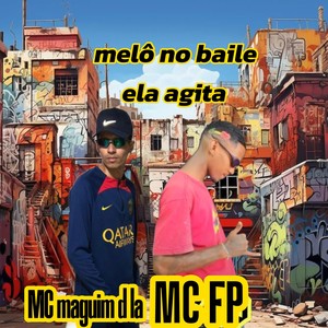 Melô no baile ela agita (Explicit)