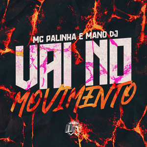 Vai no Movimento (Explicit)