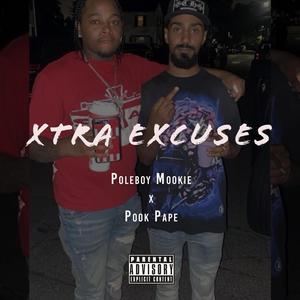 XTRA EXCUSES (Explicit)