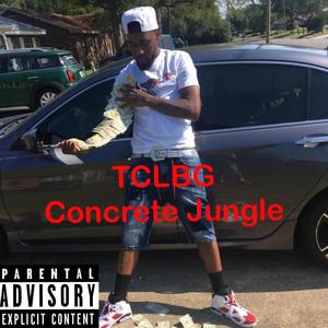 Concrete Jungle (Explicit)