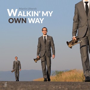 Walkin'my Own Way