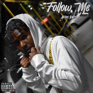 Follow Me (feat. Jay kidd & Chwllo) (Explicit)