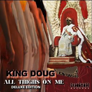 All Thighs On Me Deluxe Edition (Explicit)