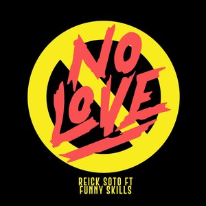 No Love (Explicit)