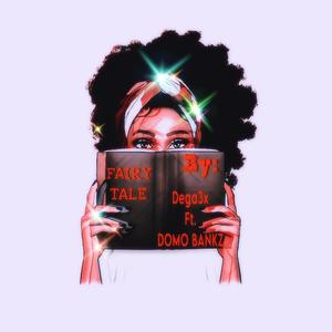 FAIRYTALE (feat. Domo Bankz) (Explicit)