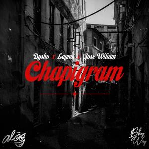 Chapigram (feat. José William & Laynot) [Explicit]