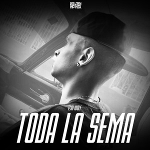 Toda La Sema (Explicit)