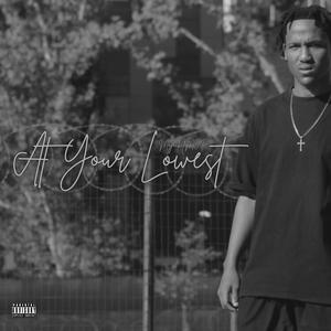 At Your Lowest (Explicit)
