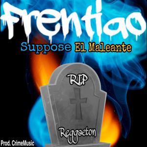 Frentiao (feat. El Maleante, Pty Audio & Kripta Evolution 507)