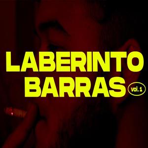 LABERINTO BARRAS, Vol. 1 (feat. BURABØ, CRUZZZZY, ARCAY, ARMANDO THC, NOCIVO EL FREETO, UR1, EDU.EME & GASVZLA) [Explicit]