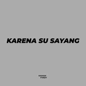 Karena Su Sayang (Maman Fvndy Remix)