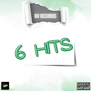 6 Hits (Explicit)