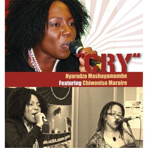 Cry (feat. Chiwoniso Maraire)