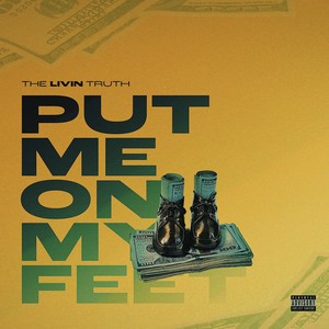 Put Me On My Feet (Explicit)