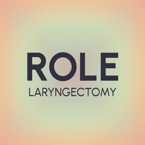 Role Laryngectomy