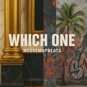 Which One (MessedUp)