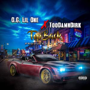 Top Back (feat. O.G. Lil One) [Explicit]