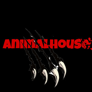 ANIMAL HOUSE (Explicit)