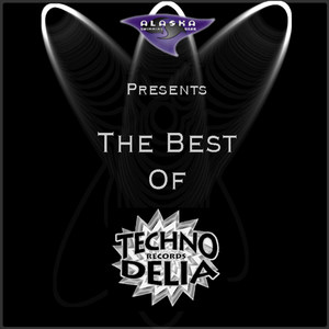 The Best of Technodelia Records