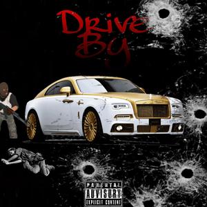 Drive By (Explicit)