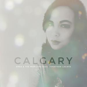 Calgary (feat. Jonathan Lacayo)