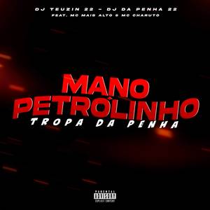 MANO PETRÓLINHO, TROPA DA PENHA (Explicit)