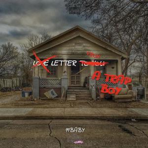 Letter From A Trap Boy (Explicit)