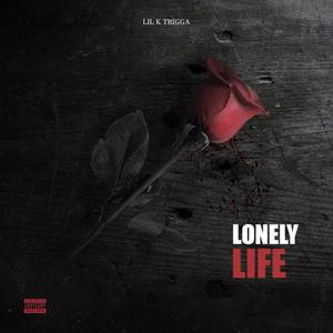 Lonely Life (Explicit)