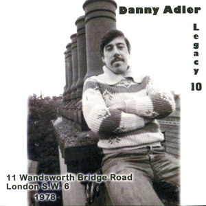 The Danny Adler Legacy Series Vol 10 - 11 Wandsworth Bridge Road London S.W. 6 1978