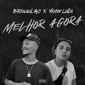 Melhor Agora (Explicit)