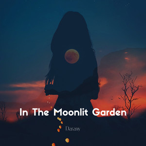 In The Moonlit Garden