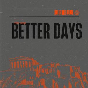 BETTER DAYS (Explicit)